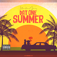 International Jones - Dat One Summer
July 6th, 2020