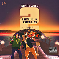 Fendi P & Juicy J - Hella Girls 2